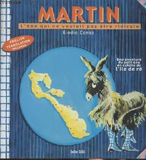 Imagen del vendedor de Martin, l'ne qui ne voulait pas tre ridicule- Martin, the donkey who did not want to be ridiculous a la venta por Le-Livre