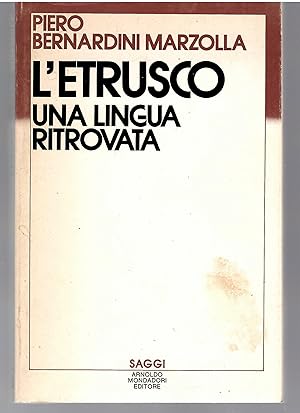 L'etrusco Una Lingua Ritrovata