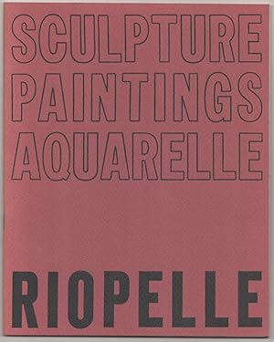 Imagen del vendedor de Riopelle: Sculpture, Paintings, Aquarelle a la venta por Jeff Hirsch Books, ABAA