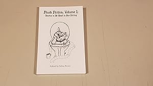 Image du vendeur pour Flush Fiction, Volume I: Stories To Be Read In One Sitting mis en vente par SkylarkerBooks