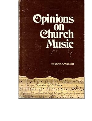 Opinions on Church Music: Comments and Reports from Four and a Half Centuries