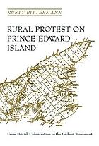Seller image for Rural protest on Prince Edward Island : from British colonization to the Escheat movement for sale by Harry E Bagley Books Ltd
