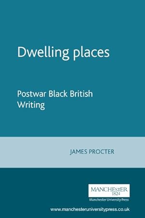 Immagine del venditore per Dwelling Places : Postwar Black British Writing venduto da GreatBookPrices