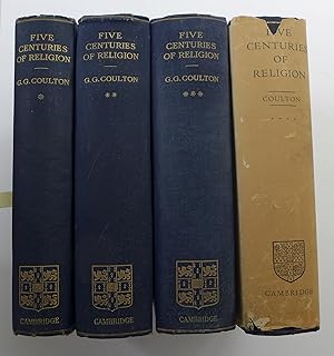 Five Centuries of Religion: Four Volumes [Complete set]---I. St Bernard, His Predecessors and Suc...