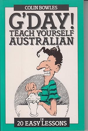 Bild des Verkufers fr G'day! Teach Yourself Australian: In 20 Easy Lessons zum Verkauf von Robinson Street Books, IOBA