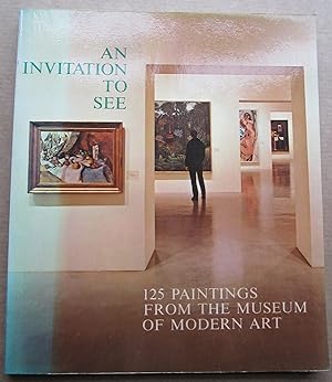Seller image for Invitation to See: One Hundred Twenty-Five Paintings from the Museum of Modern Art for sale by K Books Ltd ABA ILAB