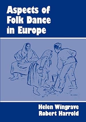 Bild des Verkufers fr Aspects of Folk Dance In Europe zum Verkauf von M.Roberts - Books And ??????