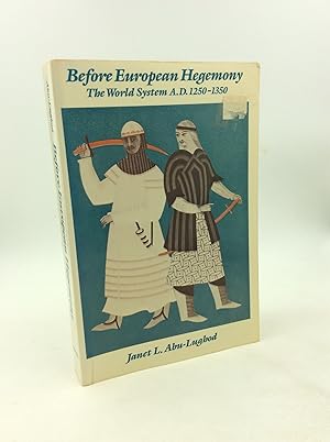 Image du vendeur pour BEFORE EUROPEAN HEGEMONY: The World System A.D. 1250-1350 mis en vente par Kubik Fine Books Ltd., ABAA