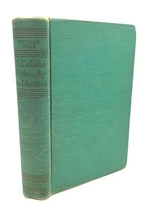 Imagen del vendedor de A CATHOLIC PHILOSOPHY OF EDUCATION a la venta por Kubik Fine Books Ltd., ABAA