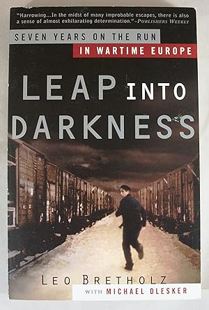 Seller image for Leap into Darkness: Seven Years on the Run in Wartime Europe for sale by Baltimore's Best Books