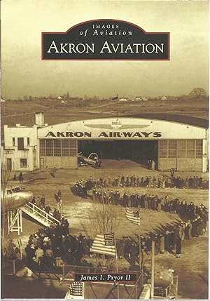 Seller image for Akron Aviation (Images of Aviation) for sale by The Book Junction