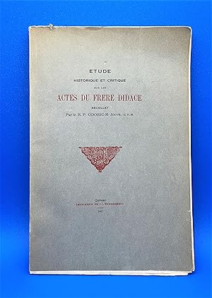 Seller image for tude historique et critique sur les actes du Frre Didace, Recollet for sale by Librairie Orphe
