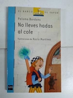 Imagen del vendedor de No lleves hadas al cole a la venta por Libros Ambig