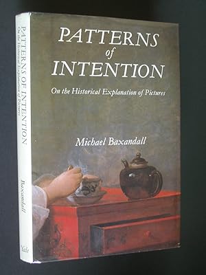 Patterns of Intention: On the Historical Explanation of Pictures