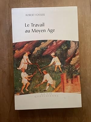 Image du vendeur pour Le travail au Moyen Age mis en vente par Librairie des Possibles