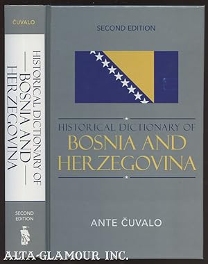 Imagen del vendedor de HISTORICAL DICTIONARY OF BOSNIA AND HERZEGOVINA a la venta por Alta-Glamour Inc.