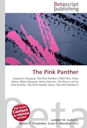 Seller image for The Pink Panther : Inspector Clouseau, The Pink Panther (1963 film), Peter Sellers, Blake Edwards, Henry Mancini, The Return of the Pink Panther, The Pink Panther Show, The Pink Panther 2 for sale by AHA-BUCH GmbH
