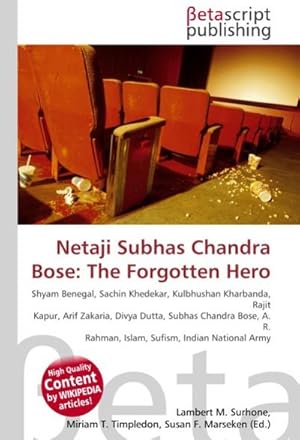 Seller image for Netaji Subhas Chandra Bose: The Forgotten Hero : Shyam Benegal, Sachin Khedekar, Kulbhushan Kharbanda, Rajit Kapur, Arif Zakaria, Divya Dutta, Subhas Chandra Bose, A.R.Rahman, Islam, Sufism, Indian National Army for sale by AHA-BUCH GmbH