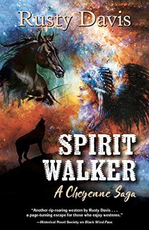Bild des Verkufers fr Spirit Walker: A Cheyenne Saga zum Verkauf von WeBuyBooks
