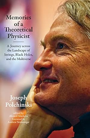 Bild des Verkufers fr Memories of a Theoretical Physicist: A Journey across the Landscape of Strings, Black Holes, and the Multiverse zum Verkauf von WeBuyBooks