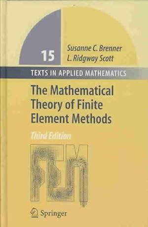 Imagen del vendedor de Mathematical Theory of Finite Element Methods a la venta por GreatBookPricesUK