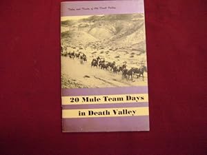 Imagen del vendedor de Twenty Mule Team Days in Death Valley. a la venta por BookMine