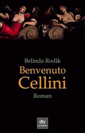 Seller image for Benvenuto Cellini: Roman for sale by Gabis Bcherlager