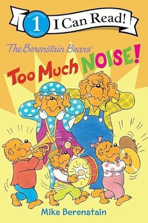 Bild des Verkufers fr The Berenstain Bears: Too Much Noise! zum Verkauf von Smartbuy