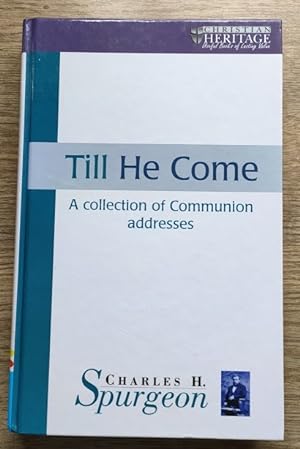 Till He Come: Communion Meditations and Addresses