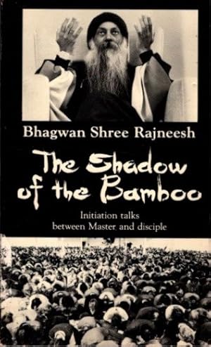 Seller image for THE SHADOW OF THE BAMBOO.: Initiation Talks between Master and Disciple for sale by By The Way Books