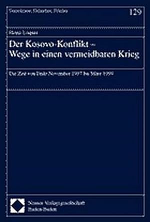 Seller image for Der Kosovo-Konflikt. Wege in einen vermeidbaren Krieg for sale by Wegmann1855