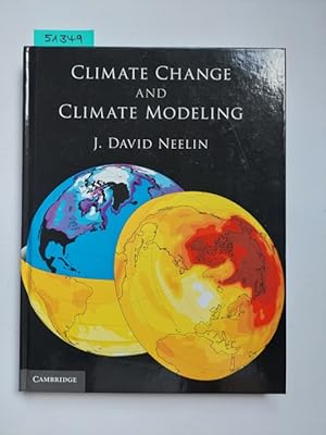 Climate Change and Climate Modeling J. David Neelin