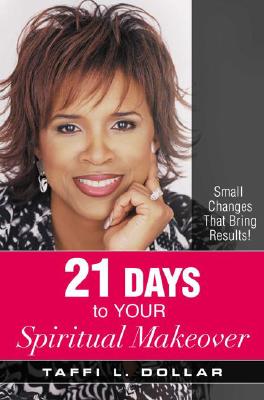 Seller image for 21 Days to Your Spiritual Makeover: Small Changes That Bring Results! (Paperback or Softback) for sale by BargainBookStores