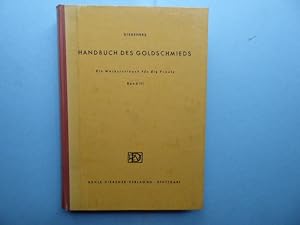 Diebeners Handbuch des Goldschmieds. Ein Werkstattbuch für die Praxis, Band III.