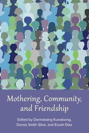 Imagen del vendedor de Mothering, Community, and Friendship a la venta por GreatBookPricesUK