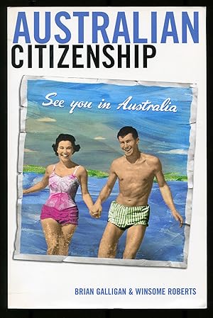 Image du vendeur pour Australian Citizenship mis en vente par Between the Covers-Rare Books, Inc. ABAA