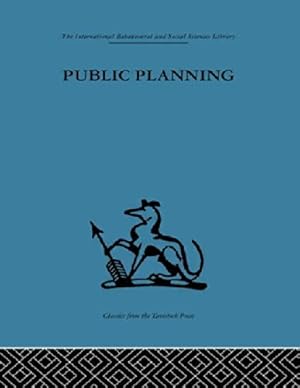Bild des Verkufers fr Public Planning: The inter-corporate dimension (International Behavioural and Social Sciences, Classics from the Tavistock Press) zum Verkauf von WeBuyBooks