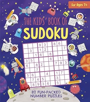 Seller image for Kids? Book of Sudoku : 82 Fun-packed Number Puzzles for sale by GreatBookPrices