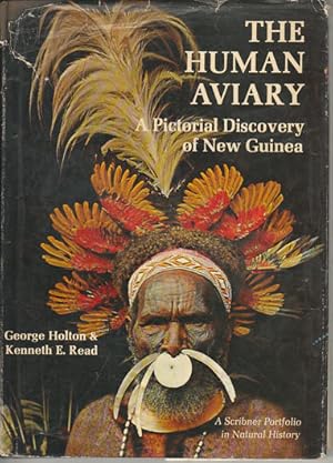 Bild des Verkufers fr The Human Aviary. A Pictorial Discovery of New Guinea. zum Verkauf von Asia Bookroom ANZAAB/ILAB
