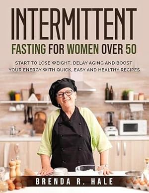 Seller image for Intermittent Fasting for Women Over 50 (Paperback) for sale by AussieBookSeller