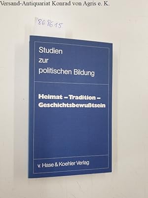 Image du vendeur pour Heimat - Tradition - Geschichtsbewusstsein mis en vente par Versand-Antiquariat Konrad von Agris e.K.