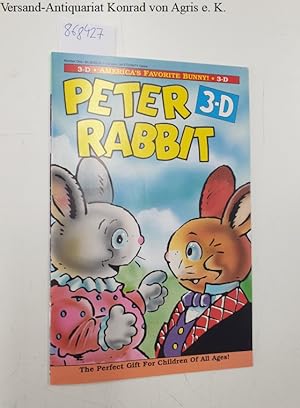 Bild des Verkufers fr Peter Rabbit, in 3-D : America s Favorite Bunny! : April 1990 zum Verkauf von Versand-Antiquariat Konrad von Agris e.K.