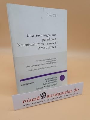 Immagine del venditore per Untersuchungen zur peripheren Neurotoxizitt von einigen Arbeitsstoffen : arbeitsmedizinische Feldstudien bei Beschftigten unter gegenwrtigen Arbeitsplatzbedingungen / Gerhard Triebig / Arbeitsmedizin, Sozialmedizin, Prventivmedizin / Schriftenreihe Arbeitsmedizin, Sozialmedizin, Prventivmedizin ; Bd. 72 venduto da Roland Antiquariat UG haftungsbeschrnkt