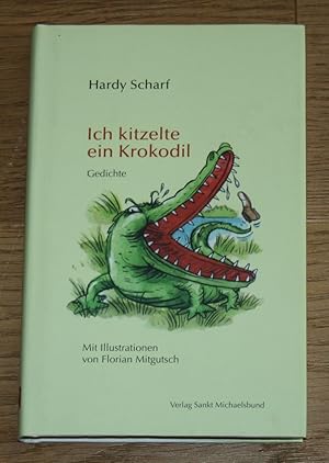 Seller image for Ich kitzelte ein Krokodil. for sale by Antiquariat Gallenberger