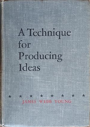 Imagen del vendedor de A Technique For Producing Ideas a la venta por The Book House, Inc.  - St. Louis