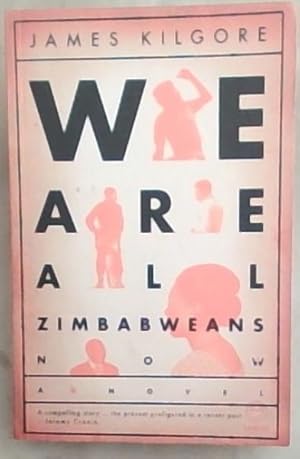 Seller image for We Are All Zimbabweans Now: A Novel for sale by Chapter 1