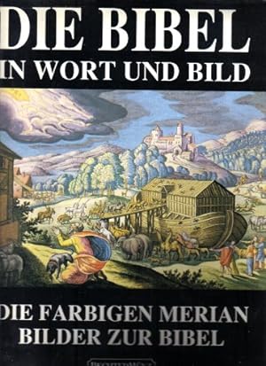 Imagen del vendedor de Die Bibel : d. farb. Merian-Bilder zur Bibel a la venta por Antiquariat Johannes Hauschild