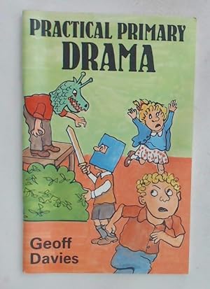 Bild des Verkufers fr Practical Primary Drama. zum Verkauf von Plurabelle Books Ltd