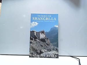 Seller image for The Search for Shangri-La: A Journey Into Tibetan History for sale by JLG_livres anciens et modernes