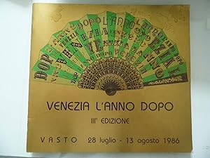 VENEZIA L'ANNO DOPO III° EDIZIONE VASTO 29 LUGLIO - 13 AGOSTO 1986